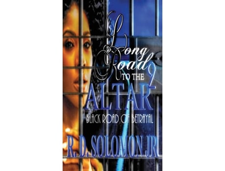 Livro Long Road To The Altar 2 de Rowdy D Solomon (Inglês)