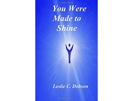 Livro You Were Made to Shine de Leslie C Dobson (Inglês)