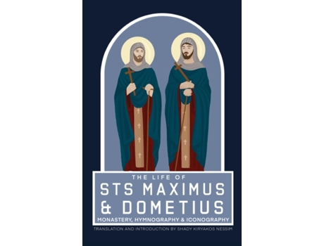 Livro The Life of Sts Maximus and Dometius Kiryakos Nessim, Shady (Inglês)