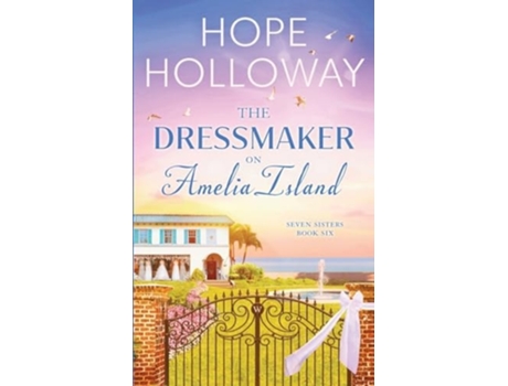 Livro The Dressmaker on Amelia Island de Hope Holloway (Inglês)