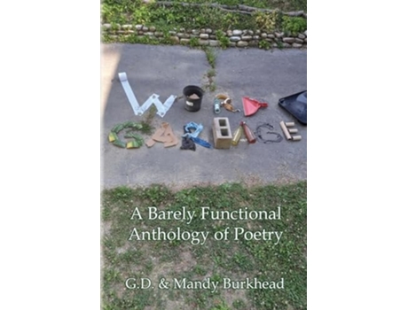 Livro Word Garbage A Barely Functional Anthology of Poetry de Gd Burkhead e Mandy Burkhead (Inglês)