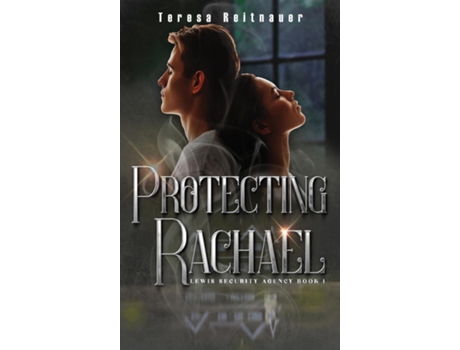 Livro Protecting Rachael Lewis Security Agency de Teresa Reitnauer (Inglês)
