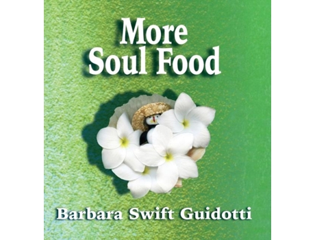 Livro More Soul Food de Barbara Swift Guidotti (Inglês)