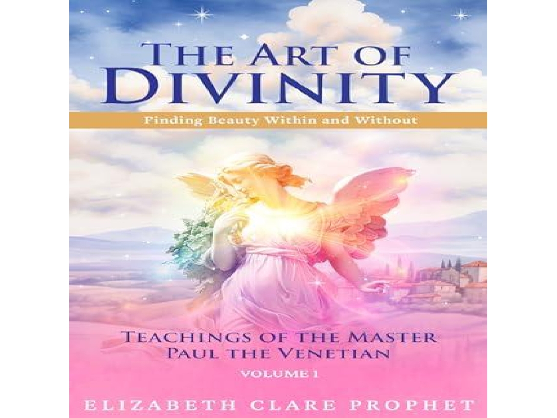 Livro The Art of Divinity - The Teachings of Paul the Venetian - Volume One de Elizabeth Clare Prophet (Inglês)