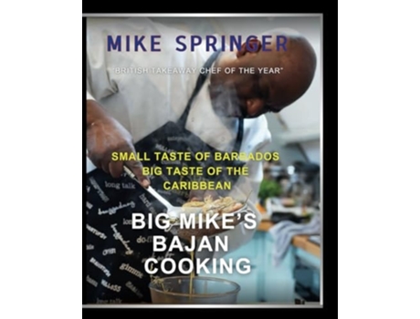 Livro Big Mikes Bajan Cooking Small Taste of Barbados Big Taste of the Caribbean de Mike Springer (Inglês)