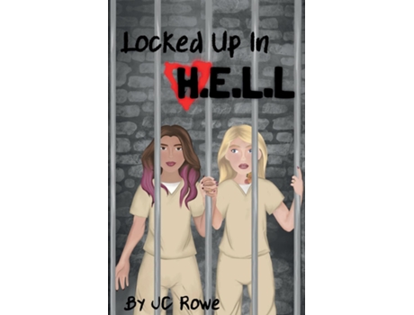Livro Locked Up In H.E.L.L de J C Rowe (Inglês)