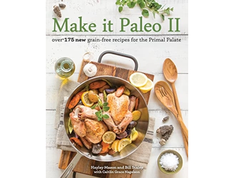 Livro Make It Paleo Ii de Hayley Mason (Inglês)