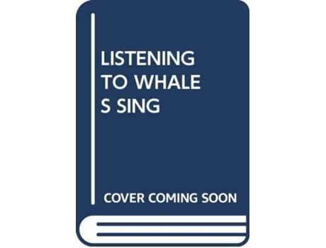 Livro LISTENING TO WHALES SING de Scholastic (Inglês)