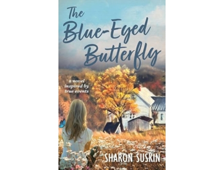 Livro The Blue-Eyed Butterfly de Sharon Suskin (Inglês - Capa Dura)