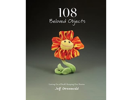 Livro 108 Beloved Objects PAPERBACK Letting Go of Stuff Keeping Our Stories de Jeff Greenwald (Inglês)