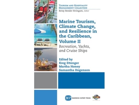 Livro Marine Tourism, Climate Change, And Resilience In The Caribbean, Volume Ii De Kreg Ettenger (inglês)