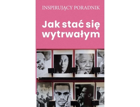 Livro Jak Stac Sie Wytrwalym De Andrzej Moszczynski (inglês)