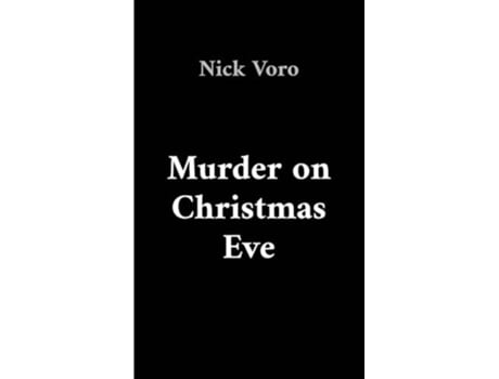 Livro Murder on Christmas Eve de Nick Voro (Inglês)