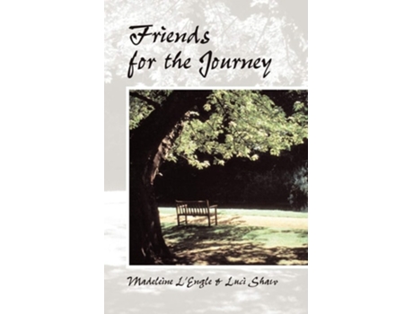 Livro Friends For The Journey De Luci Shaw E Madeleine L'engle (inglês)