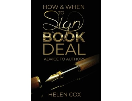 Livro How And When To Sign A Book Deal De Helen Cox (inglês)