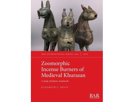 Livro Zoomorphic Incense Burners of Medieval Khurasan A study of Islamic metalwork de Elizabeth C Kelly (Inglês)