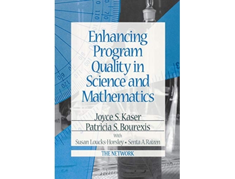 Livro Enhancing Program Quality in Science and Mathematics de Joyce S Kaser Patricia S Bourexis Susan LoucksHorsley Senta A Raizen (Inglês)