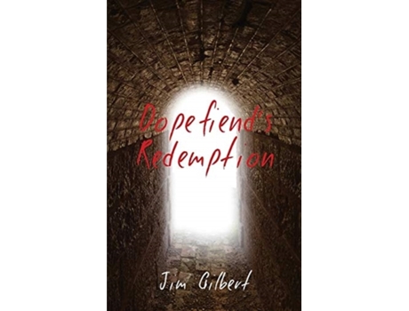 Livro Dopefiend's Redemption Jim Gilbert (Inglês)