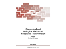 Livro Biochemical and Biological Markers of Neoplastic Transformation NATO Science Series A 57 de Prakash Chandra (Inglês)