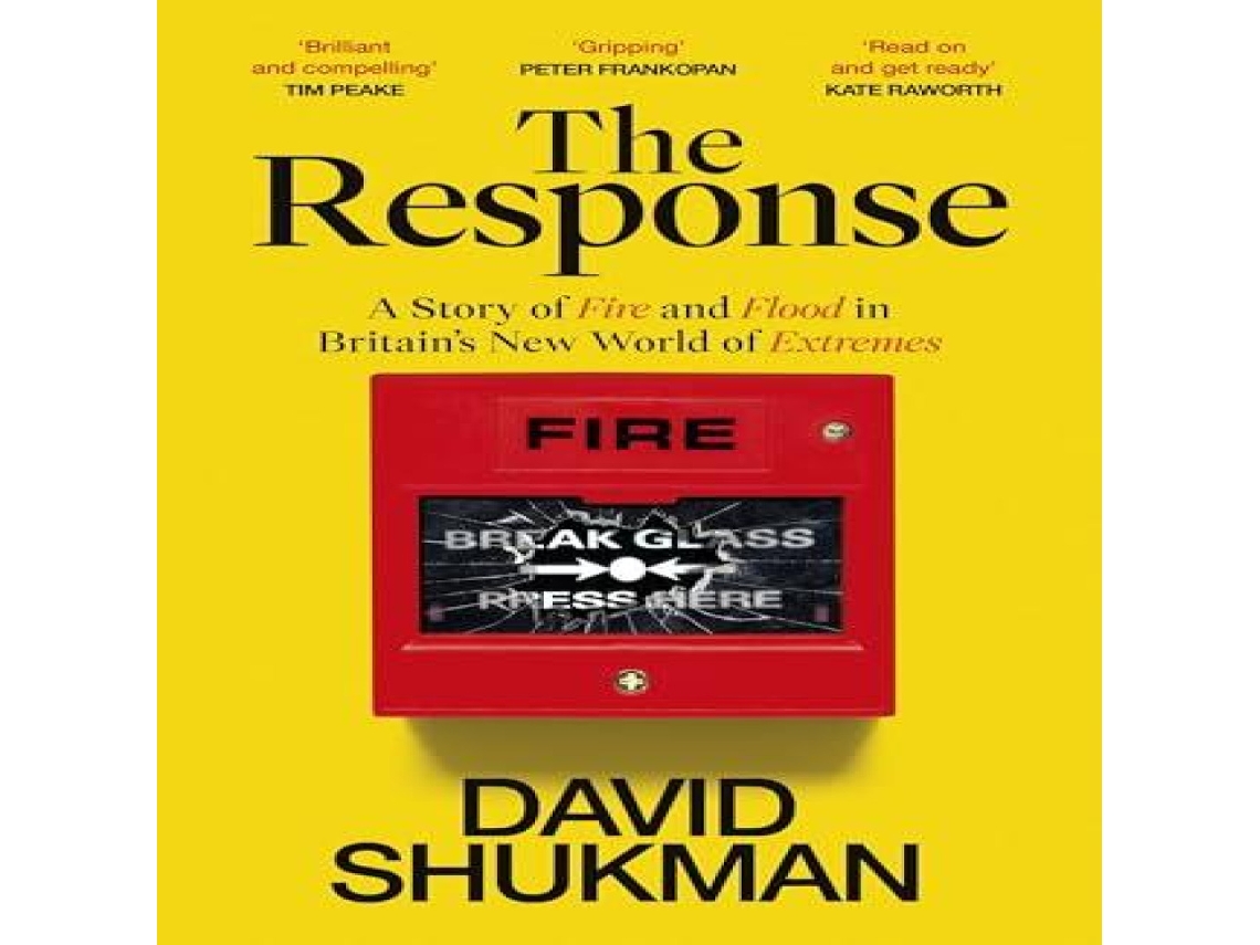 Livro The Response A Story of Fire and Flood in Britains New World of Extremes de David Shukman (Inglês)