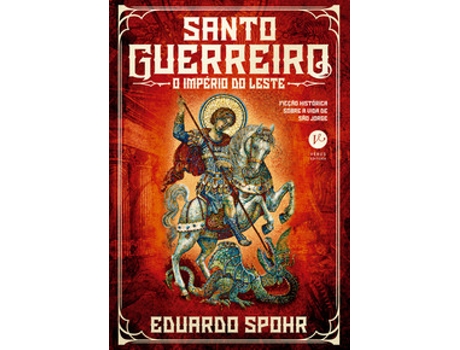 Livro Santo Guerreiro O Império Do Leste De Eduardo Spohr (português Do Brasil)