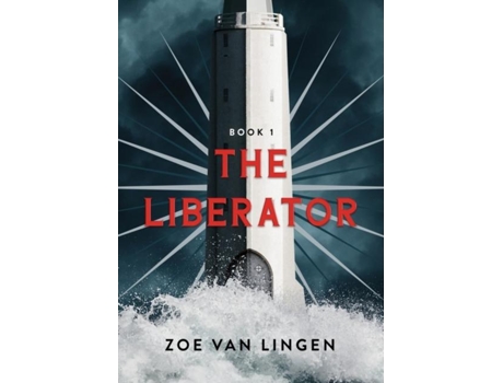 Livro The Liberator Book 1 De Zoe Van Lingen (inglês)