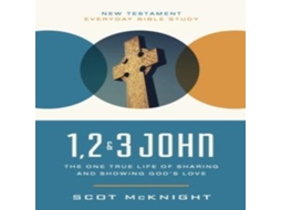 Livro 1 2 3 John Living a Life in Light and Love de Scot McKnight (Inglês)