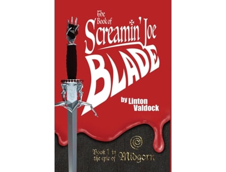 Livro The Book of Screamin Joe Blade Book 1 in the epic of Midgorn de Linton Valdock (Inglês)