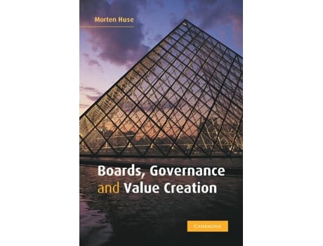 Livro Boards, Governance And Value Creation De Morten Huse (inglês)