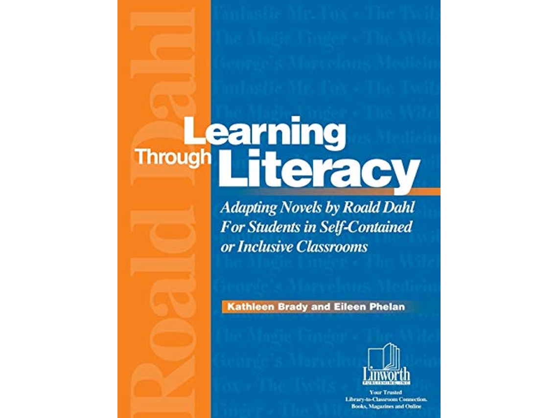 Livro Learning Through Literacy de Kathleen Brady e Eileen Phelan (Inglês)