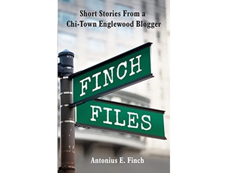 Livro Finch Files de Antonius E Finch (Inglês)
