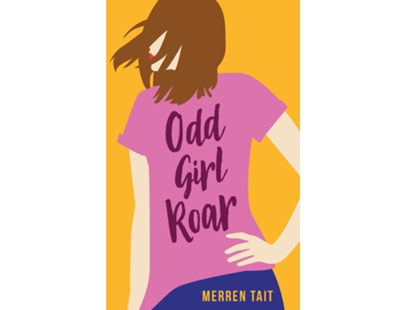 Livro Odd Girl Roar De Tait, Merren Et Al. (inglês)