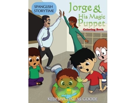 Livro Jorge Amp His Magic Puppet Coloring Book De Kedesha Dallas Goode (inglês - Capa Dura)