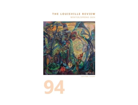 Livro The Louisville Review Number 94 Winter/Spring 2024 de Naslund e Sena Jeter (Inglês)