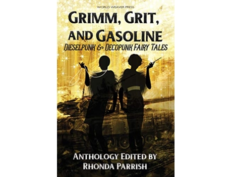 Livro Grimm Grit and Gasoline Dieselpunk and Decopunk Fairy Tales de Amanda C Davis Brian Trent (Inglês)