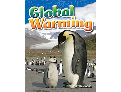 Livro Teacher Created Materials Science Readers Content and Literacy Global Warming Grade 5 Guided Reading Level T de Shelly Buchanan (Inglês)