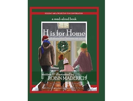 Livro H Is For Home De Robin Maderich (inglês - Capa Dura)