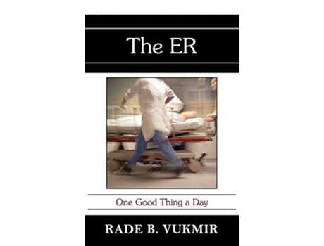 Livro The ER One Good Thing A Day de Rade B Vukmir (Inglês - Capa Dura)