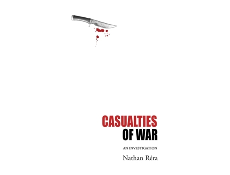 Livro Casualties of War An Investigation de Nathan Réra (Inglês)