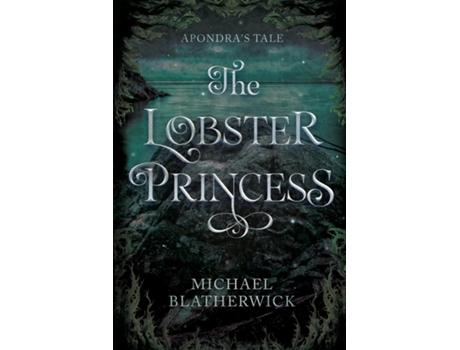 Livro The Lobster Princess de Michael Blatherwick (Inglês)