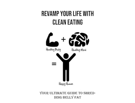 Livro Revamp Your Life With Clean Eating Your Ultimate Guide to Shredding Belly Fat de Omar Noda (Inglês)
