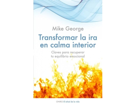 Livro Transformar La Ira En Calma Interior de Mike George