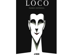 Livro Loco de Pedro Espinosa (Espanhol)
