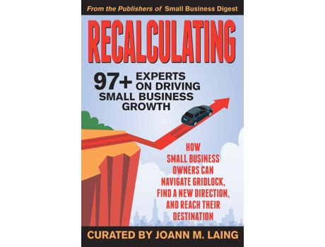 Livro Recalculating 97 Experts on Driving Small Business Growth de JoAnn Laing (Inglês)