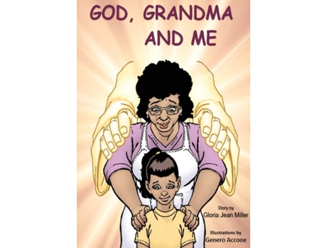 Livro God, Grandma and Me Gloria Jean Miller (Inglês)