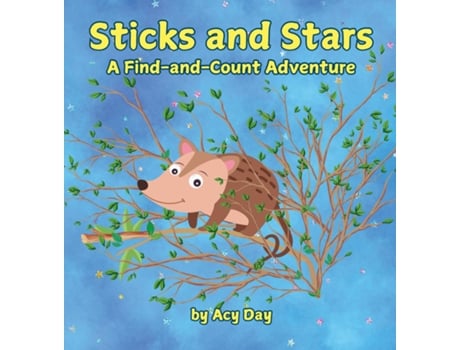 Livro Sticks and Stars A Find-and-Count Adventure de Acy Day (Inglês)