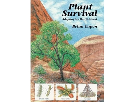 Livro Plant Survival Adapting to a Hostile World de Brian Capon (Inglês)