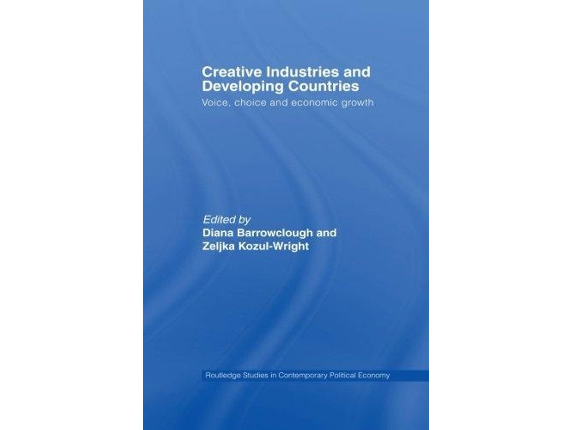 Livro Creative Industries And Developing Countries De Diana Barrowclough E Zeljka Kozul-wright (inglês)