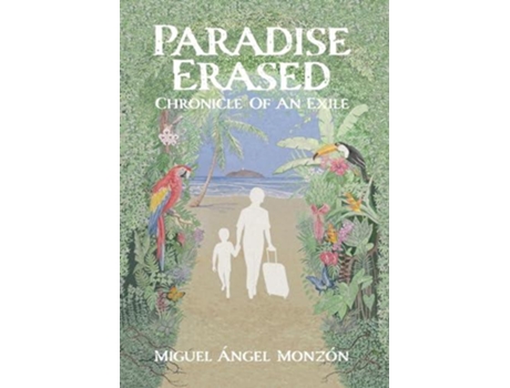 Livro Paradise Erased de Miguel Angel Monzon (Inglês)