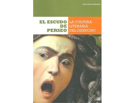 Livro Escudo De Perseo:Cultura Literária Del Derecho de José Calvo González (Español)